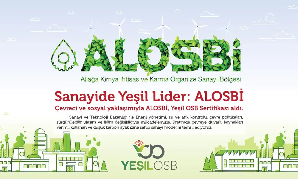 ALOSBİ, üç yıla uzanan bir çalışma ile Yeşil OSB Sertifikasını alırken, diğer bölgelere örnek konuma yükseldi